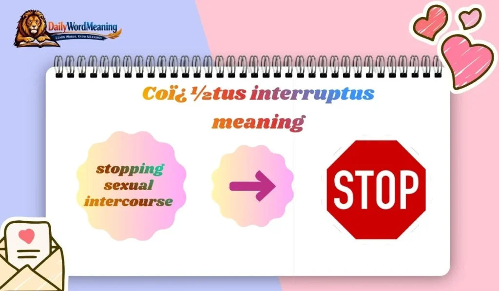 Coï¿½tus interruptus meaning