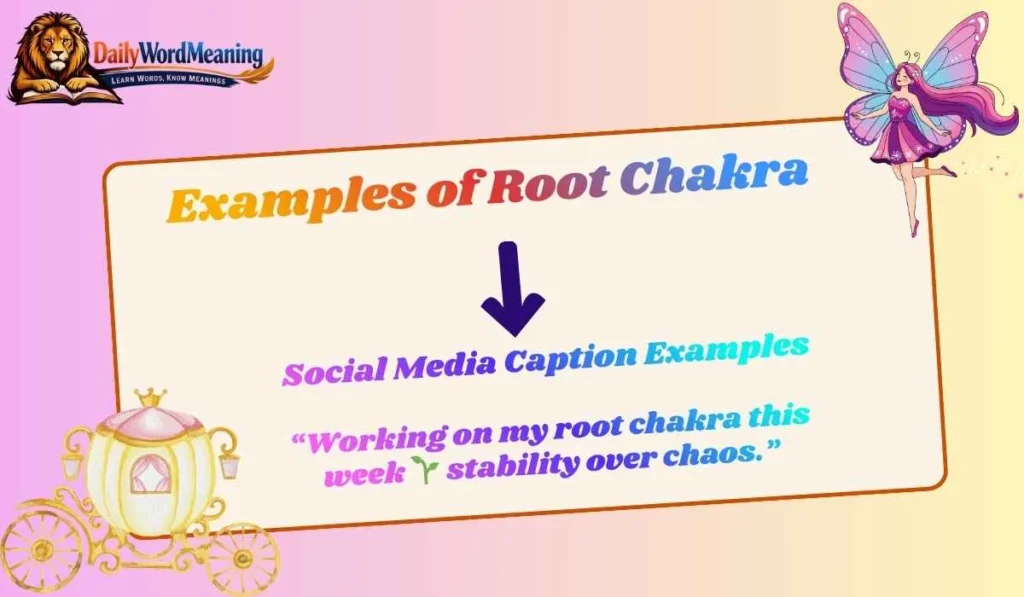 Examples of Root Chakra