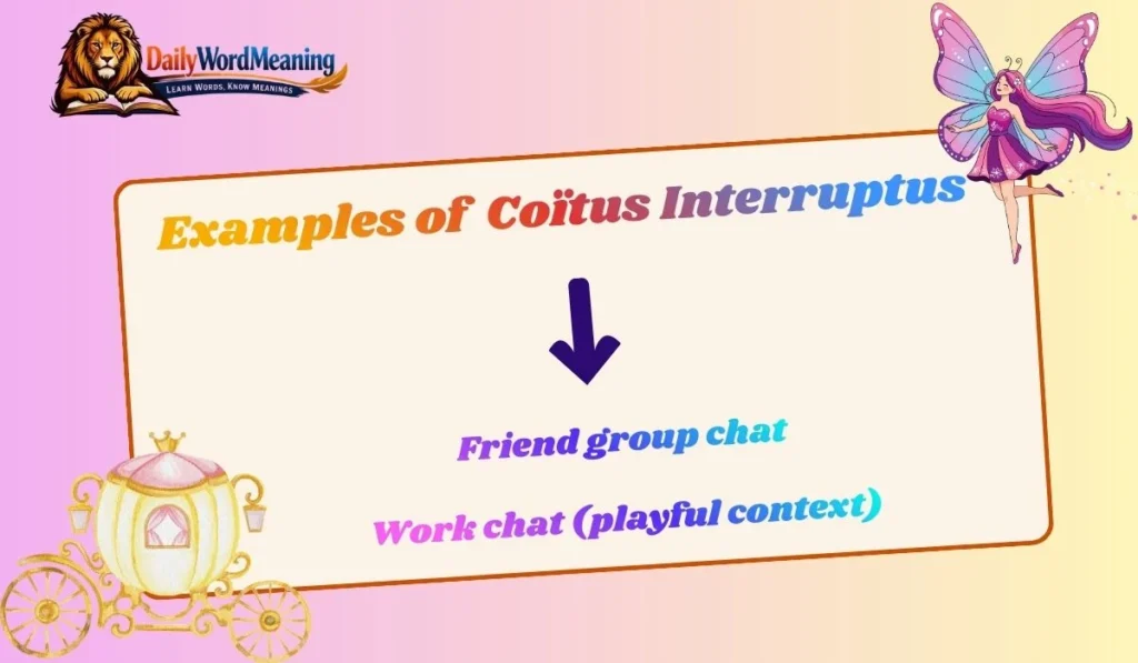 Examples of  Coïtus Interruptus