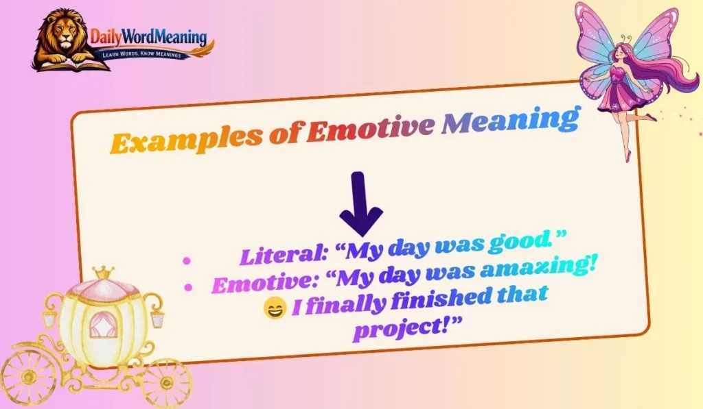 Examples of  Emotive Meaning