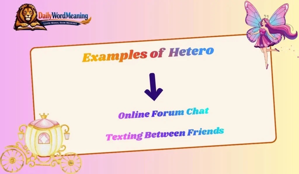 Examples of  Hetero