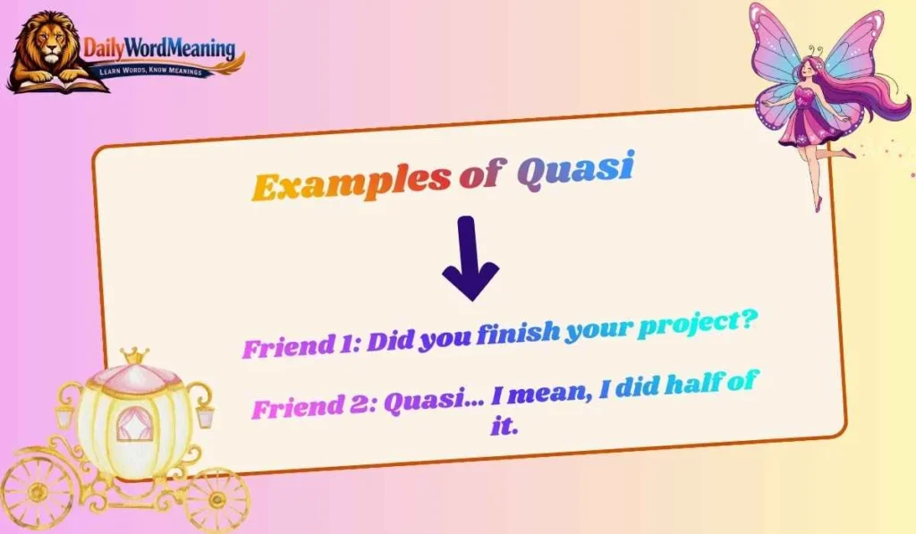 Examples of Quasi