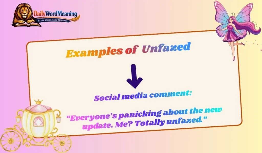 Examples of Unfazed