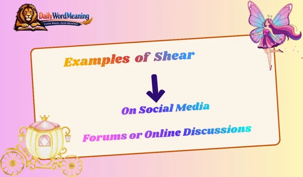 Examples of  Shear